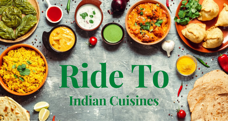 Ride to Indian Cuisines